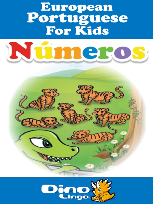 Title details for European Portuguese for kids - Numbers storybook by Dino Lingo - Available